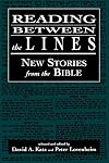 Reading Between the Lines: New Stories from the Bible