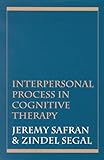 Interpersonal Process In Cognitive Therapy