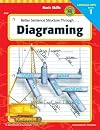 Basic Skills Better Sentence Structure Through Diagraming, Book 1