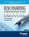 Benchmarking Success: The Essential Guide for Group Practices