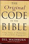 The Original Code in the Bible: Using Science and Mathematics to Reveal God's Fingerprints