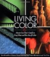 Living Color: Master Lin Yuns Guide to Feng Shui and the Art of Color