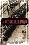 A Nation in Torment: The Great American Depression 1929–1939