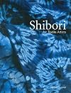 Shibori for Textile Artists