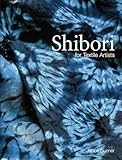 Shibori For Textile Artists