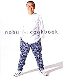 Nobu The Cookbook