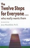 The Twelve Steps for Everyone ... who really wants them (Words to Live By)