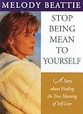 Stop Being Mean To Yourself A Story About Finding The True Meaning Of Selflove
