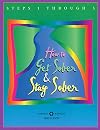 How to Get Sober and Stay Sober: Steps 1 Through 5