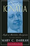 Sister Ignatia: Angel of Alcoholics Anonymous