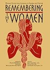 Remembering the Women: Women's Stories from Scripture for Sundays and Festivals