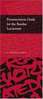 Pronunciation Guide to the Sunday Lectionary