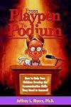 From Playpen to Podium