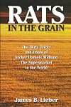 Rats in the Grain: The Dirty Tricks and Trials of Archer Daniels Midland, the Supermarket to the World
