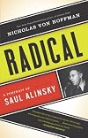 Radical: A Portrait of Saul Alinsky