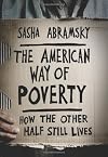 The American Way of Poverty: How the Other Half Still Lives