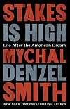 Stakes Is High: Life after the American Dream