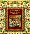 Dining at the Safavid Court: 16th Century Royal Persian Recipes