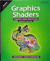 Graphics Shaders: Theory and Practice, Second Edition