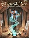 Enlightened Magic: Sorcery and Alchemy Rules Based on Western Occult Traditions (Basic Roleplaying)