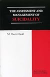 The Assessment And Management of Suicidality (Practitioner's Resource)