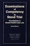 Examinations of Competency to Stand Trial: Foundations in Mental Health Case Law