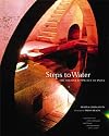 Steps to Water: The Ancient Stepwells of India