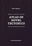 Atlas Of Novel Tectonics