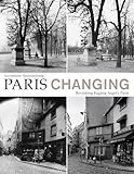 Paris Changing Revisiting Eugne Atgets Paris