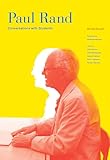 Paul Rand Conversations With Students