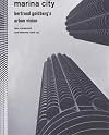 Marina City: Bertrand Goldberg's Urban Vision