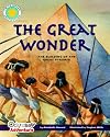 The Great Wonder: The Building of the Great Pyramid (Smithsonian Odyssey)
