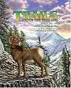 Trails Above the Tree Line a Story of a Rocky Mountain Meadow (Soundprints Wild Habitats)
