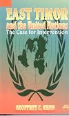 East Timor and the United Nations : the case for intervention