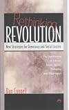 Rethinking Revolution: New Strategies for Democracy & Social Justice : The Experiences of Eritrea, South Africa, Palestine & Nicaragua