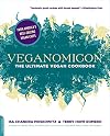 Veganomicon: The Ultimate Vegan Cookbook