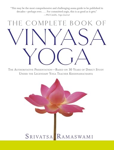 The Complete Book of Vinyasa Yoga by Srivatsa Ramaswami