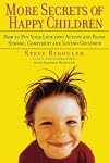 More Secrets of Happy Children
