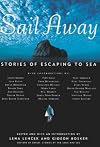 Sail Away: Stories of Escaping to Sea