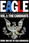 Eagle: The Making of an Asian-American President, Vol. 1: Candidate