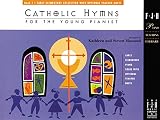 Catholic Hymns For The Young Pianist