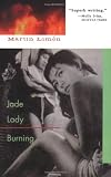 Jade Lady Burning