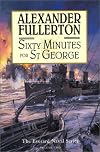 Sixty Minutes for St. George: The Everard Naval Series