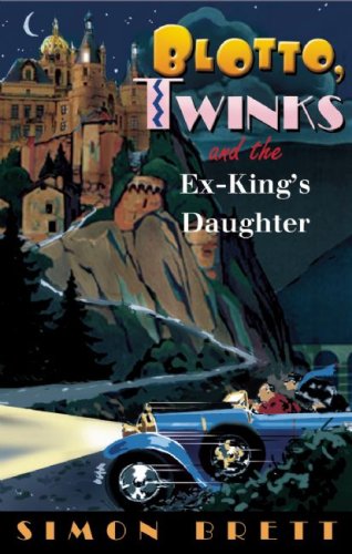 Blotto, Twinks, and the Ex-King's Daughter book cover