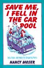 Save Me, I Fell in the Car Pool book cover