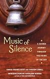 Music of Silence: A Sacred Journey Through the Hours of the Day