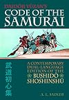 Daidoji Yuzan's Code of the Samurai: A Contemporary Translation of the 16th-century Bushido Shoshishu
