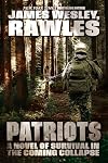 Patriots: A Novel of Survival in the Coming Collapse