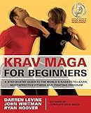 Krav Maga For Beginners A Stepbystep Guide To The Worlds Easiesttolearn Mosteffective Fitness And Fighting Program
