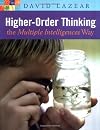 Higher-Order Thinking the Multiple Intelligences Way